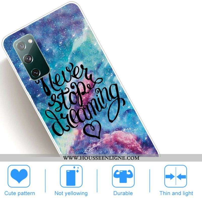 Coque Samsung Galaxy S20 FE Never Stop Dreaming