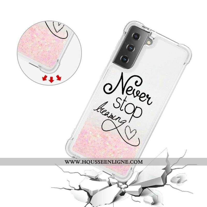 Coque Samsung Galaxy S21 5G Never Stop Dreaming Paillettes