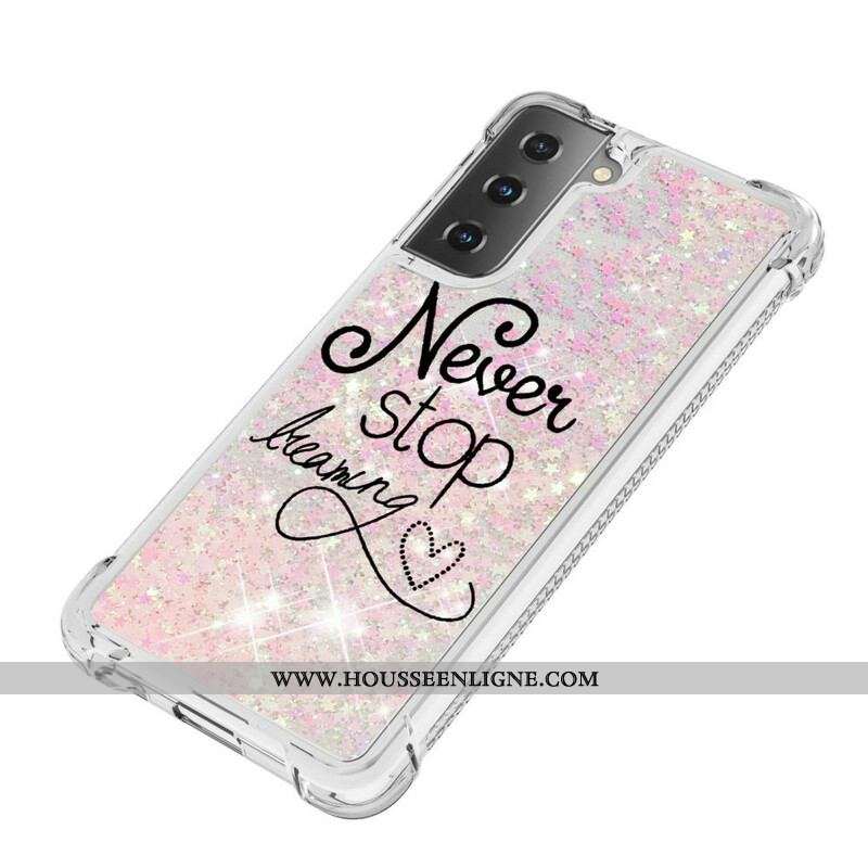 Coque Samsung Galaxy S21 5G Never Stop Dreaming Paillettes