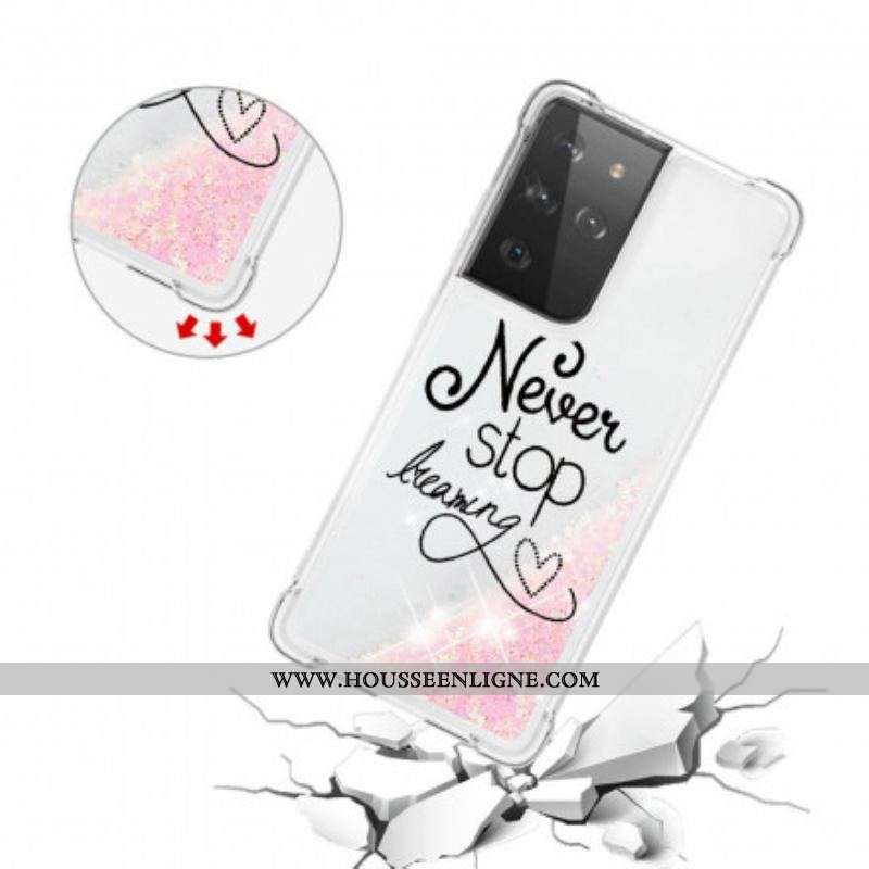 Coque Samsung Galaxy S21 Ultra 5G Never Stop Dreaming Paillettes