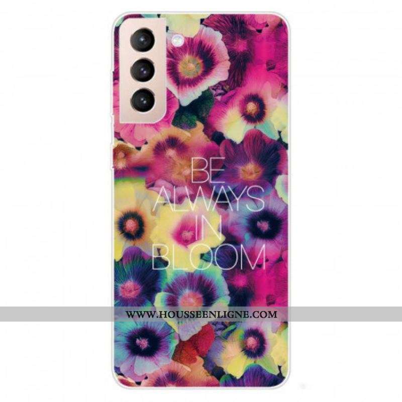 Coque Samsung Galaxy S22 5G Be Always in Bloom