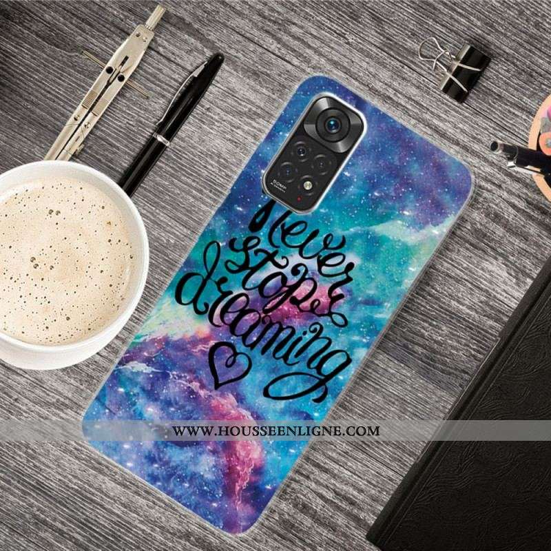 Coque Xiaomi Redmi Note 11 / 11s Never Stop Dreaming