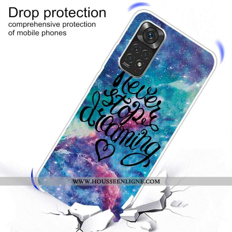 Coque Xiaomi Redmi Note 11 / 11s Never Stop Dreaming