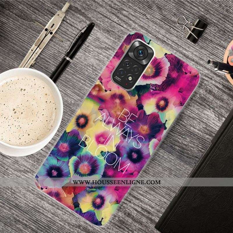 Coque Xiaomi Redmi Note 11 Pro /  Note 11 Pro 5G Be Always in Bloom