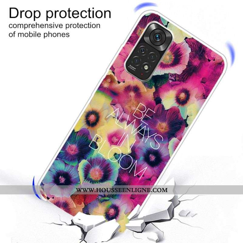 Coque Xiaomi Redmi Note 11 Pro /  Note 11 Pro 5G Be Always in Bloom