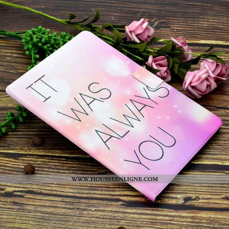 Housse Samsung Galaxy Tab S8 / Tab S7 It Was Always You