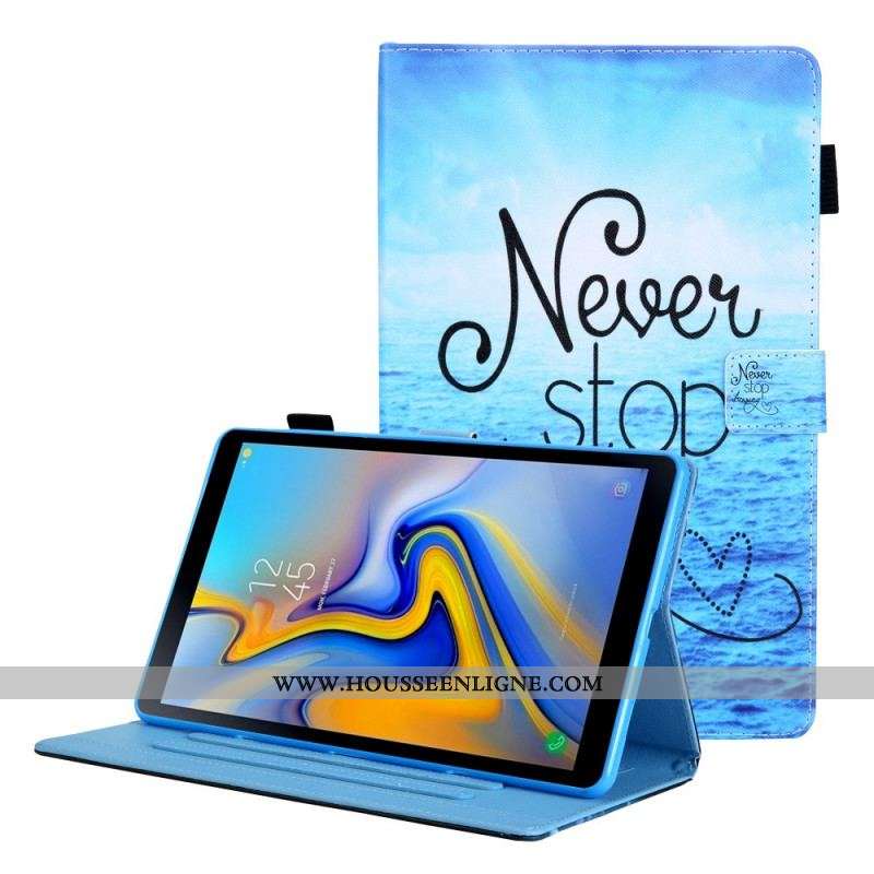 Housse Samsung Galaxy Tab A8 (2021) Never Stop Dreaming