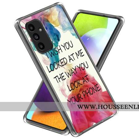 Coque Samsung Galaxy A15 5G / A15 i Wish You Looked At Me