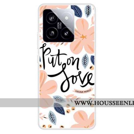 Coque Xiaomi 14 Put On Love