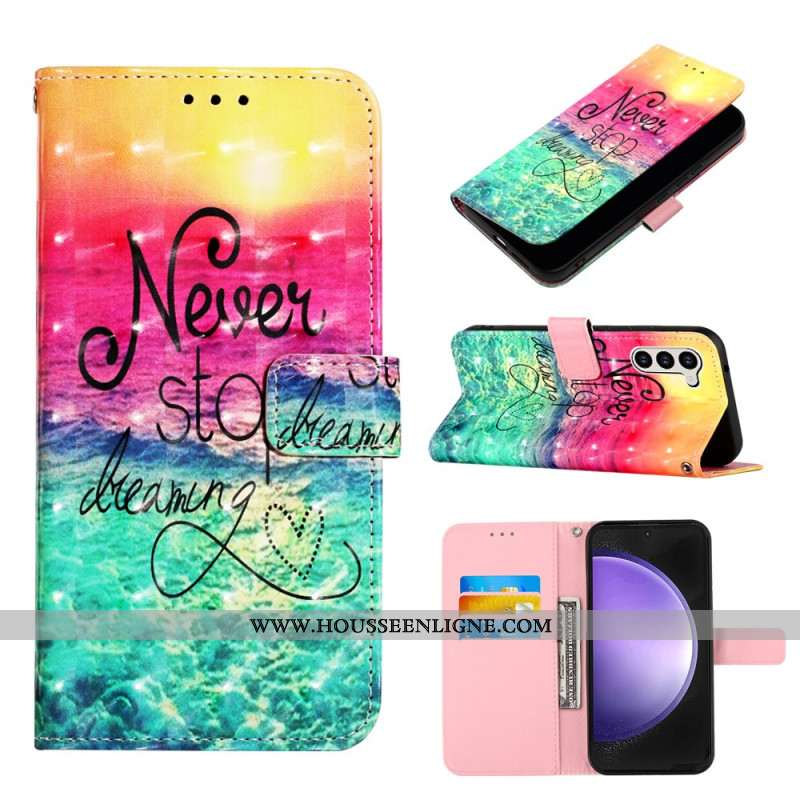 Housse Samsung Galaxy S24 Plus 5G Never Stop Dreaming