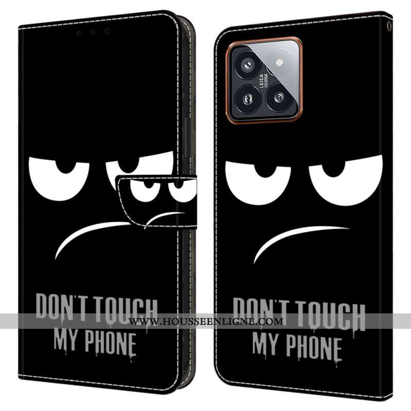 Housse Xiaomi 14 Pro Don't Touch my Phone