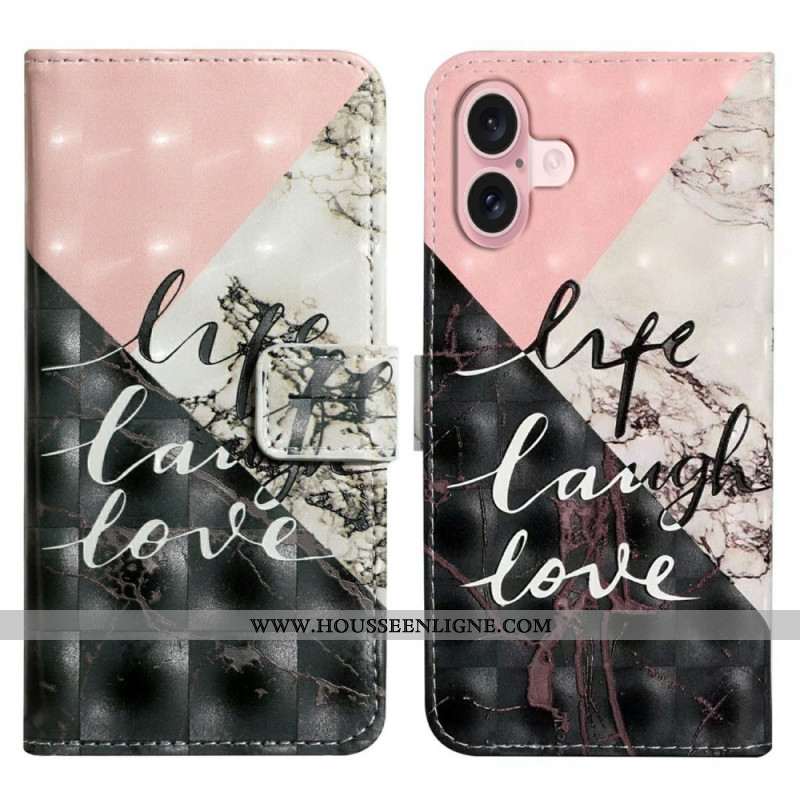 Housse iPhone 16 Life Laugh Love