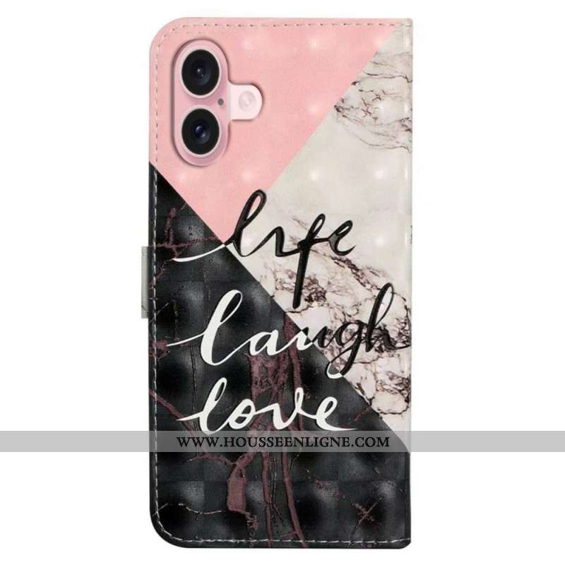 Housse iPhone 16 Life Laugh Love